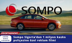 Sompo Sigorta’dan 1 milyon kasko poliçesine özel reklam filmi