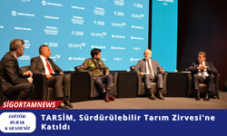 TARSİM, Sürdürülebilir Tarım Zirvesi'ne Katıldı
