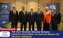 TSB Yeni Yönetimi Basınla Buluştu:  Sektörün Öncelikleri ve Gelecek Dönem Yol Haritası Paylaşıldı
