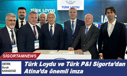 Türk Loydu ve Türk P&I Sigorta'dan Atina’da önemli imza