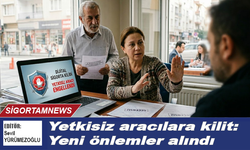 Yetkisiz aracılara kilit: Yeni önlemler alındı