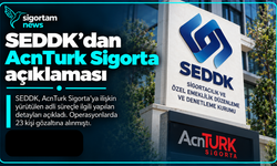 SEDDK’dan AcnTurk Sigorta açıklaması