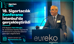 18. Sigortacılık Konferansı İstanbul'da gerçekleştirildi