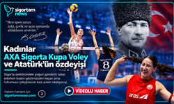 Kadınlar AXA Sigorta Kupa Voley ve Atatürk’ün özdeyişi