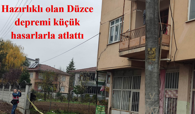 Depreme hazırlığın önemini Düzce’de bir defa daha anlaşıldı