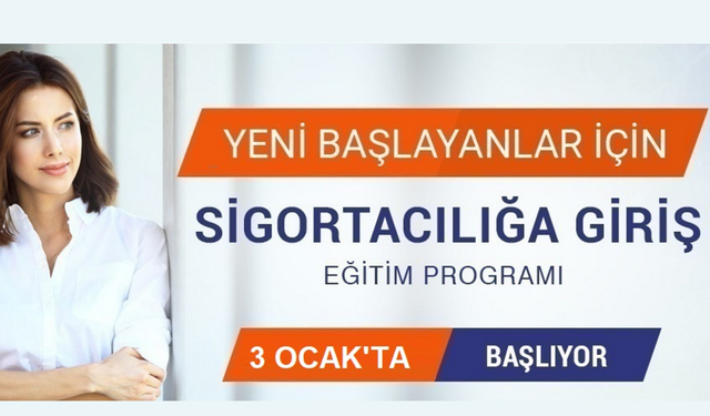 Yeni Başlayanlar için Sigortacılığa Giriş Eğitim Programı