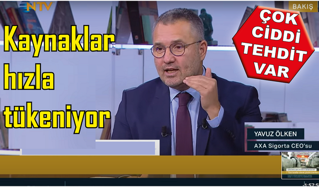 Çok ciddi bir tehdit var Kaynaklar hızla tükeniyor