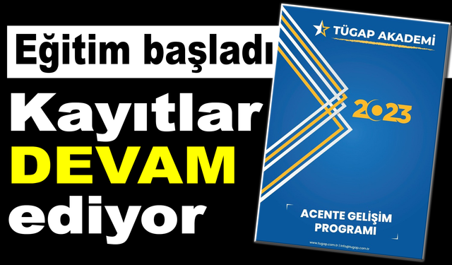 Acente Gelişim Programı eğitimleri başladı