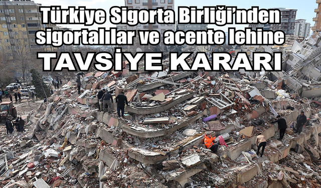 TSB’den sigortalı ve acente lehine tavsiye kararı