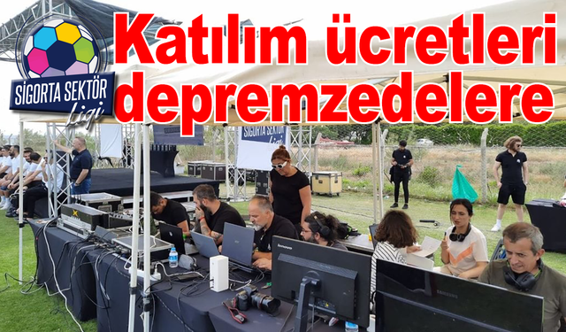 Katılım ücretleri deprem bölgesine