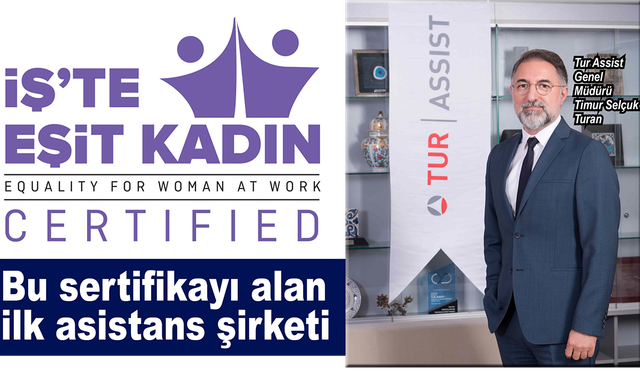 “İş’te Eşit Kadın” Sertifikası’nı alan ilk asistans şirketi