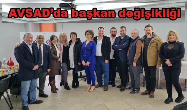 AVSAD’ın yönetim kurulu başkanı değişti