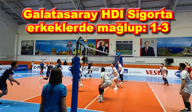 Galatasaray HDI Sigorta erkeklerde mağlup