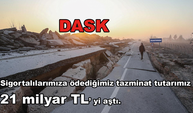 DASK ödemesi 21 milyar TL’yi aştı