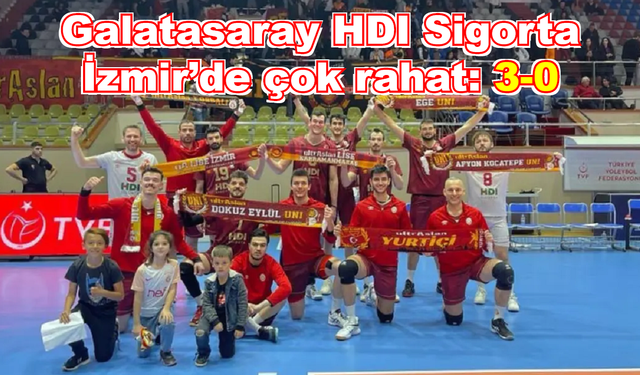 Galatasaray HDI Sigorta İzmir’de çok rahat