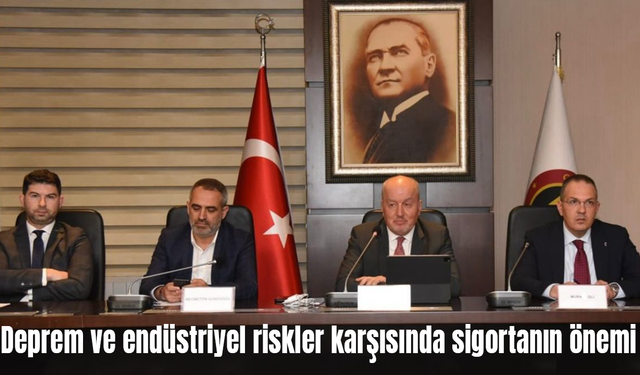 Deprem ve endüstriyel riskler karşısında sigortanın önemi