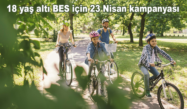 NN’den 18 yaş altı BES için 23 Nisan kampanyası