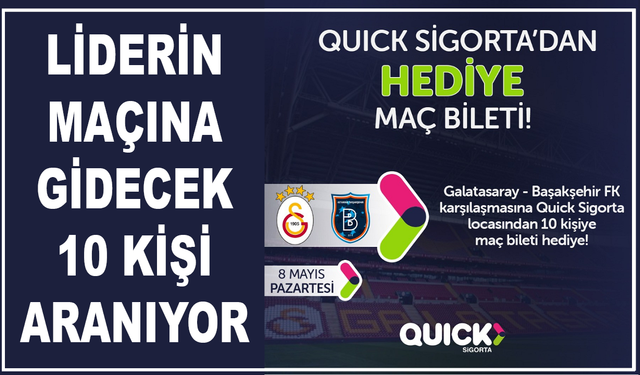 Galatasaray Başakşehir maçına gidecek 10 kişi aranıyor
