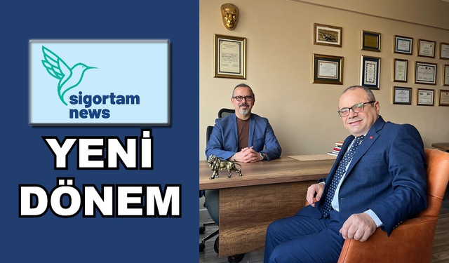 sigortamnews.com’da yeni dönem başlıyor