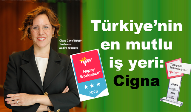 Türkiye’nin en mutlu iş yeri: Cigna