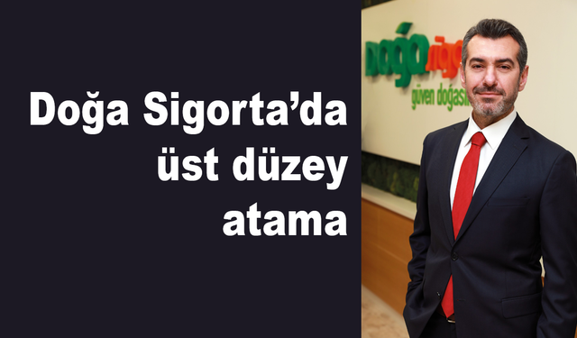 Doğa Sigorta’da üst düzey atama