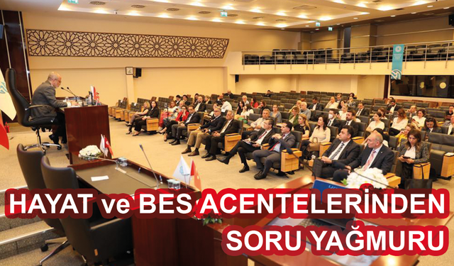 Hayat ve BES acentelerinden soru yağmuru