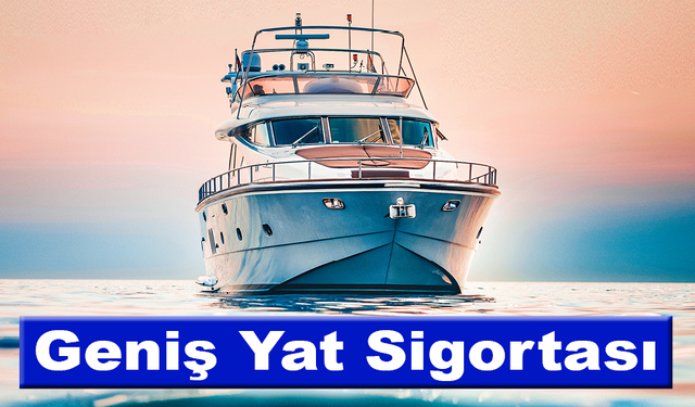 Aksigorta’dan Geniş Yat Sigortası