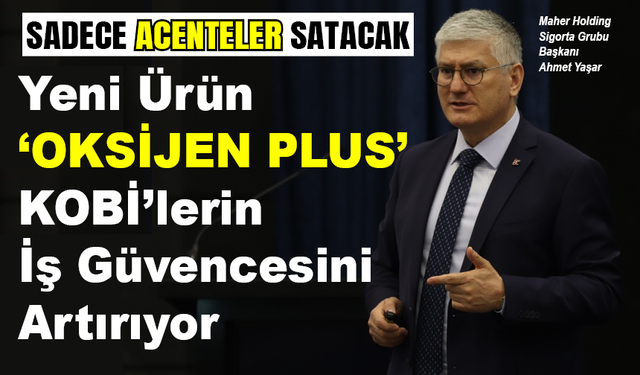 Yeni Ürün Oksijen Plus KOBİ'lerin İş Güvencesini Artırıyor