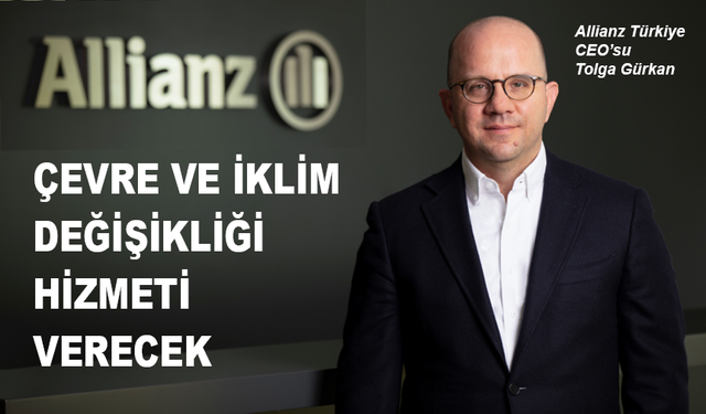 Allianz Türkiye’den çevre ve iklim değişikliği hizmeti