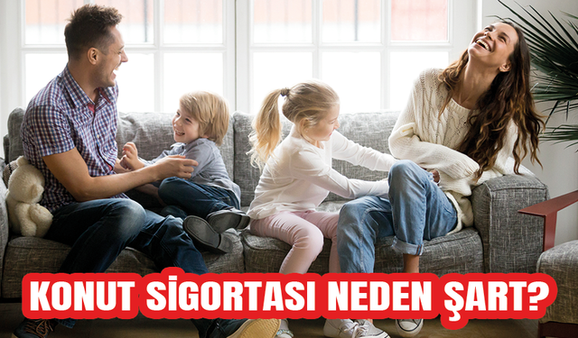 Sigortam.net Konut Sigortası şart!