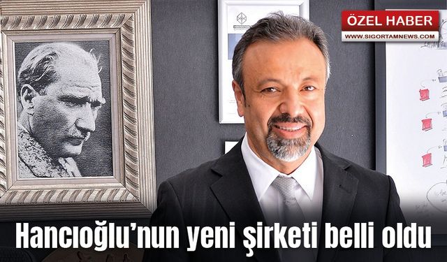 Ceyhan Hancıoğlu’nun yeni şirketi belli oldu