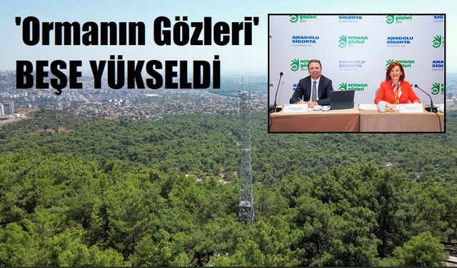 “Ormanın Gözleri” beşe yükseldi