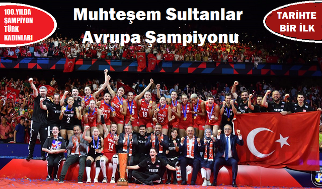 ‘Muhteşem Sultanlar’ Avrupa Şampiyonu