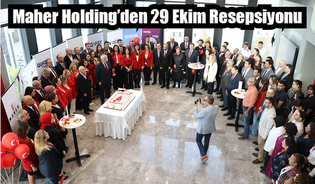 Maher Holding’den 29 Ekim Resepsiyonu