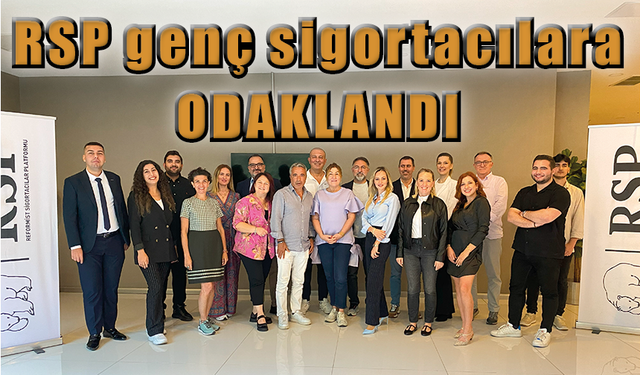 RSP genç sigortacılara odaklandı