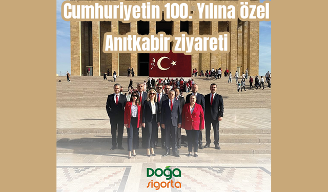 Doğa Sigorta'dan Cumhuriyetin 100. Yılına özel Anıtkabir ziyareti