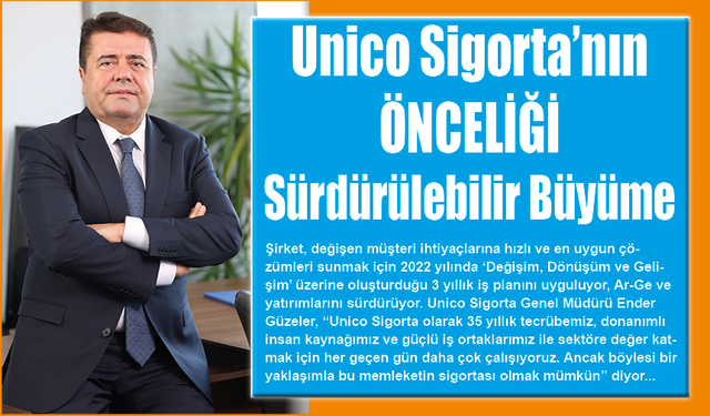 Unico Sigorta’nın Önceliği Sürdürülebilir Büyüme