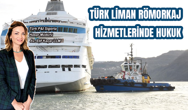 Türk liman römorkaj hizmetlerinde hukuk