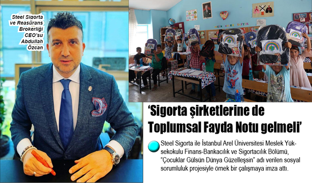 Sigorta şirketlerine de Toplumsal Fayda Notu gelmeli