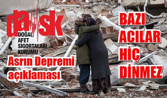 DASK’tan Asrın Depremi açıklaması