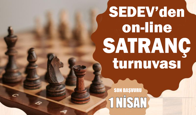 SEDEV’den on-line satranç turnuvası