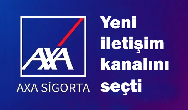 AXA Türkiye yeni iletişim ajansını seçti