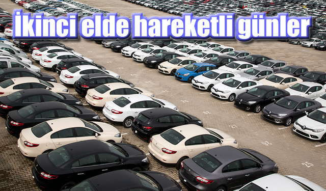 İkinci el otomotiv sektöründe hareketlilik başladı