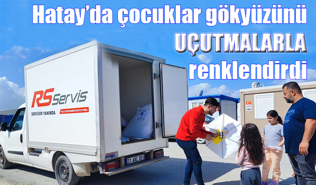 Hatay’da çocuklar gökyüzünü uçutmalarla renklendirdi