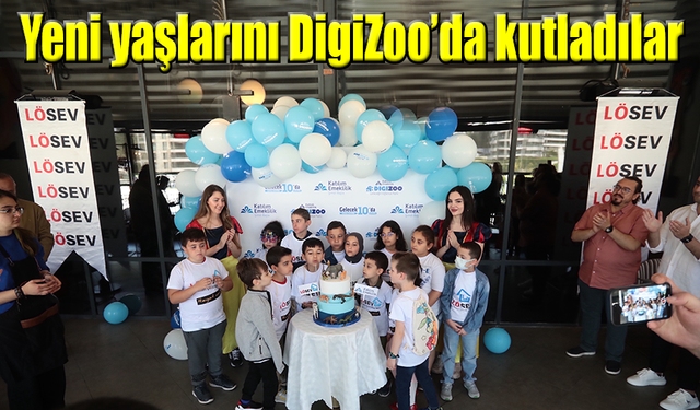 LÖSEV’li çocuklar yeni yaşlarını DigiZoo’da kutladı