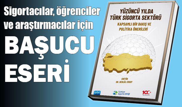 TSB’den İkinci Yüzyılda Sigortacılığa Yön Verecek Yeni Eser