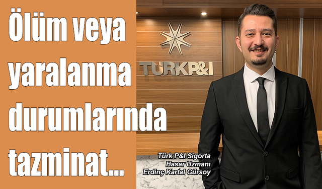 Ölüm veya yaralanma durumlarında tazminat