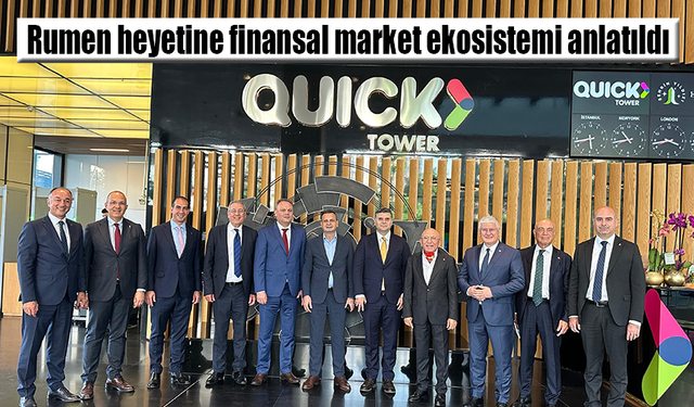 Rumen heyetine finansal market ekosistemi anlatıldı