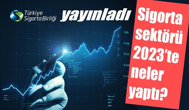 TSB ‘2023 Yılı Sektör Raporu’nu yayınladı