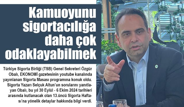 Obalı’dan Sigortacılık Haftası’na yönelik detaylı açıklama